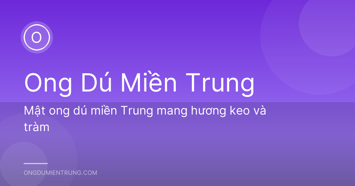 Mật ong dú miền Trung mang hương keo và tràm